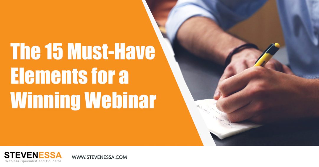 The 15 Must-Have Elements for a Winning Webinar